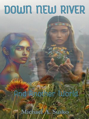 cover image of Down New River & Another World